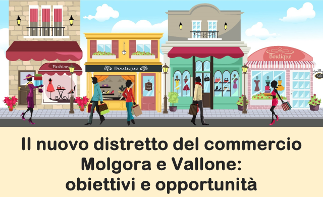 Il nuovo Distretto del Commercio Molgora e Vallone: obiettivi e opportunità.